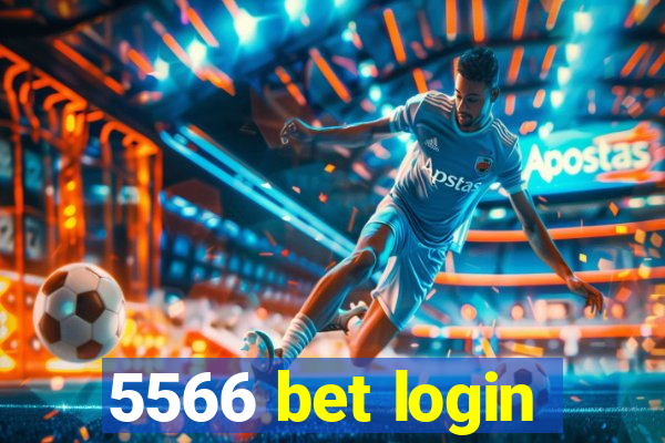 5566 bet login